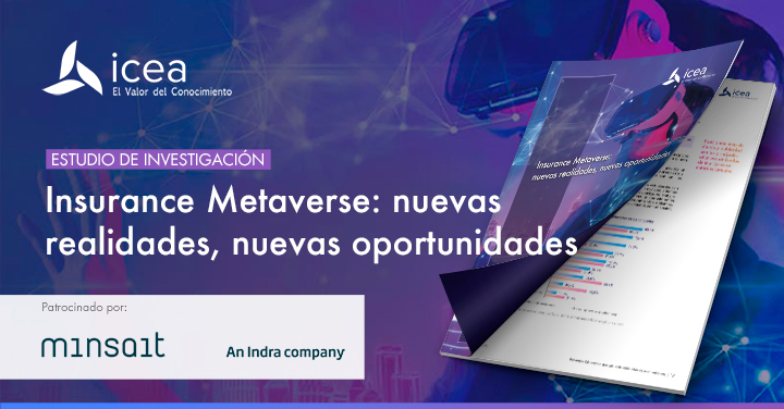 Insurance Metaverse: nuevas realidades, nuevas oportunidades