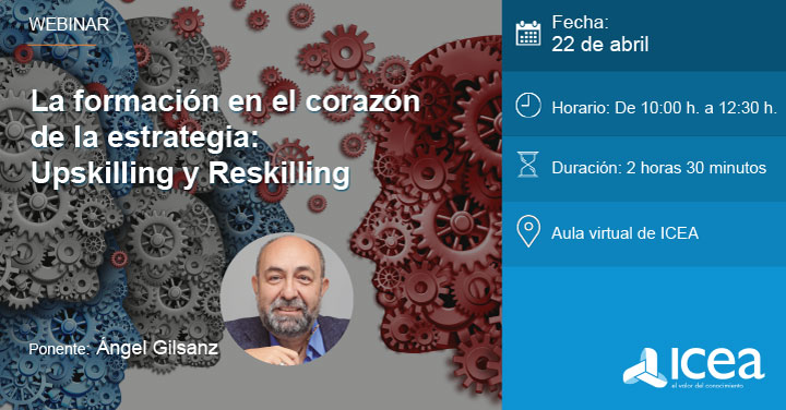 La formación en el corazón de la estrategia: Reskilling y Upskilling