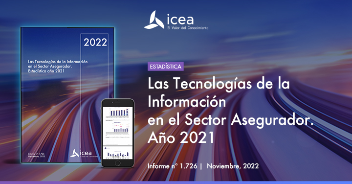 Las Tecnologías de la Información en el Sector Asegurador. Estadística año 2021