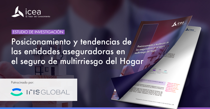 Posicionamiento y tendencias de las entidades aseguradoras en el seguro de multirriesgo del Hogar