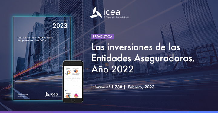 Las Inversiones de las Entidades Aseguradoras. Estadística año 2022