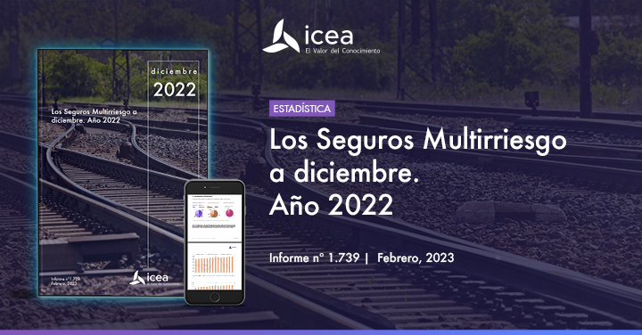 Los Seguros Multirriesgo a diciembre. Año 2022