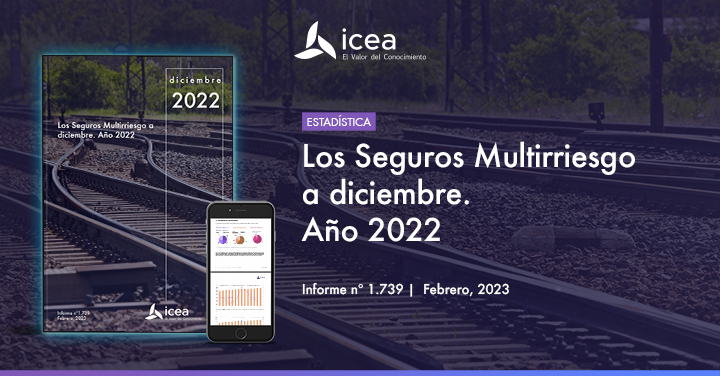 Los Seguros Multirriesgo a diciembre. Año 2022