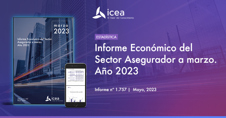 Informe Económico del Sector Asegurador a marzo. Año 2023