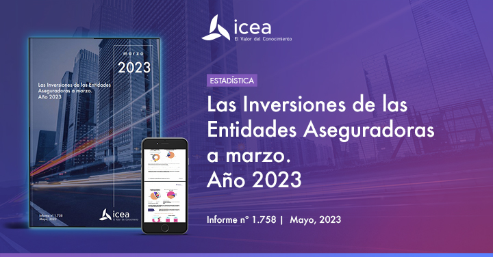 Las Inversiones de las Entidades Aseguradoras. Estadística a Marzo 2023