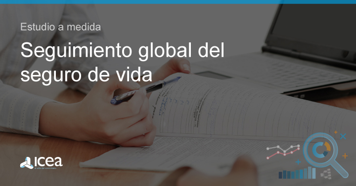 Estudio a Medida. Seguimiento global del seguro de vida